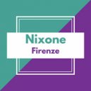 Nixone - Firenze (Original Mix)
