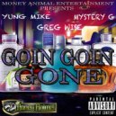 Lyfic & Mystery G & Greg Wise - Goin Goin Gone (feat. Mystery G & Greg Wise) (Original Mix)