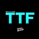 DJ Luane & GEO-D - TTF