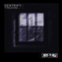 24K & Sevarge - Gentrify