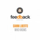 Gianni Liberto & DJ Lynnwood - Who Knows (Original Mix)