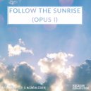 Dawnchaser & Windrider - Follow The Sunrise (Opus I) (Vinganza Remix)
