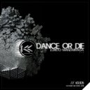 Loreto Manzarraga - Dance or Die