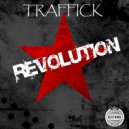 Traffick - Revolution