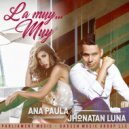 Jhonatan Luna & Ana Paula - La Muy Muy (feat. Ana Paula) (Original Mix)