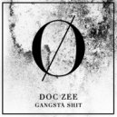 Doc Zee - Gangsta Shit