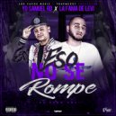 Yo Samuel RD & La Fama de Levi - Eso No se Rompe (Rowliano Remix)