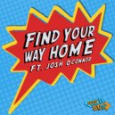Your Dad & Josh O\'Connor - Find Your Way Home (feat. Josh O\'Connor) (Original Mix)