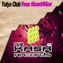 Yulya Club - Your Heart (Original Mix)