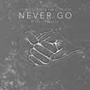Tom Bourra & Tim Gordon & Philip Matta - Never Go