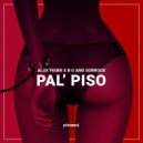 Alux Feuer & B O and Sorrock - Pal\' Piso (Original Mix)