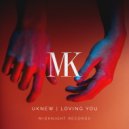 Uknew - Loving You (Original Mix)