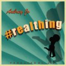 Aubrey Jo - #realthing (Original Mix)
