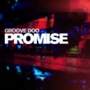Groove Doo - Promise