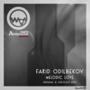 Farid Odilbekov - Melodic Love (Original Mix)