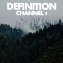 Channel 5 - Definition