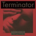 99 & DJ CERINO & Quarterjack - Terminator (feat. Quarterjack) (Original Mix)