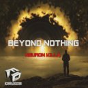 NeuroN KiLLa - Beyond Nothing
