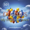 DJ GELIUS - My World of Trance #501 ()