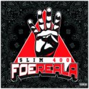 Slim 400 - Be Like That