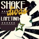 Lapetina - Shake Divas (Drums Mix)