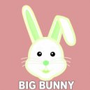 Big Bunny - Come On Work