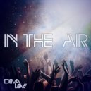 Dima Love - In The Air (Original mix)