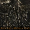 Black Angel - Wisdom of Death ()