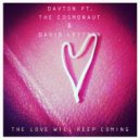 Davton & The Cosmonaut & David Leython - The Love Will Keep Coming (feat. The Cosmonaut & David Leython) (Thanks For Everything Mix)
