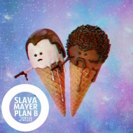 Slava Mayer - Plan B