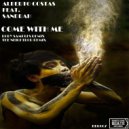 Alberto Costas & Sandrah - Come With Me (The Neightbor Remix)