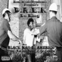 D.R.E.K. Da King - Black Man In America (Original Mix)