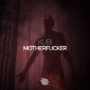 Kubi - Motherfucker (Original Mix)