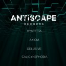 Antiscape - Hysteria (Original Mix)