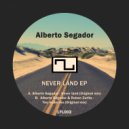 Alberto Segador - Never land (Original Mix)