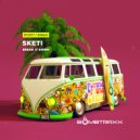 Sketi - Break It Down
