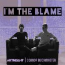 Aktiveight & Connor Buckmaster - I\'m The Blame (Original Mix)