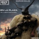 Marcos Salas - En la Plaza (Alberto Costas Remix)