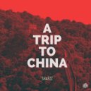 SHAFZz - A Trip To China (Original Mix)