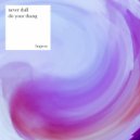 Never Dull - Sticky Honey Keys (Original mix)