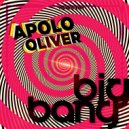 Apolo Oliver - Big Bang, Pt. 2 ()