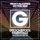 Ricky Alvarez - Do You See (Instrumental Mix)