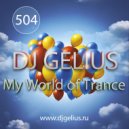 DJ GELIUS - My World of Trance #504 ()