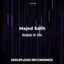 Majed Salih - Rabb It On (Original Mix)