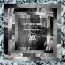 Get Serious - Yes (Original Mix)