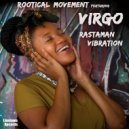Rootical Movement & Virgo - Rastaman Vibration (feat. Virgo) (Original Mix)