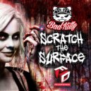 Bad Kitty - Scratch The Surface