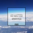 INFINITE FEΔR - No Matter (Original Mix)