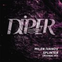 Milen Ivanov - Splinter (Original Mix)