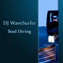 DJ WaveSurfer - Soul Diving